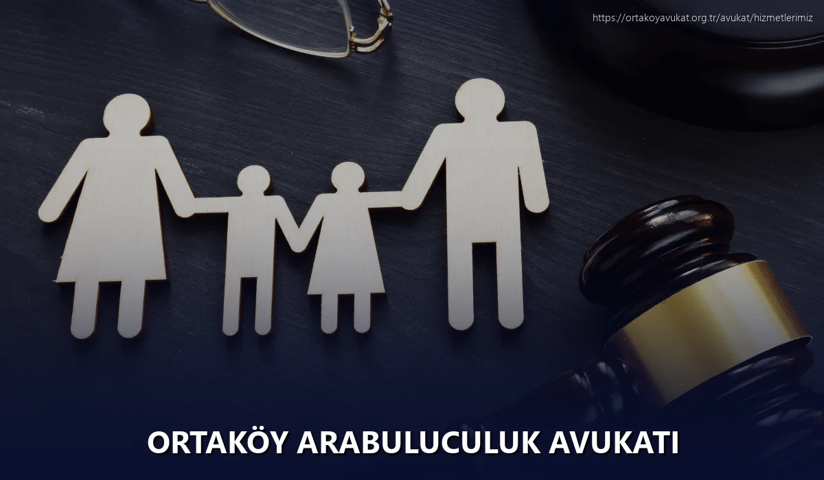 Ortaköy Arabuluculuk Avukatı