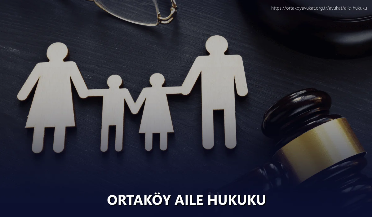 Ortaköy Aile Hukuku