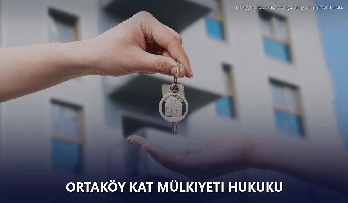Ortaköy Kat Mülkiyeti Hukuku