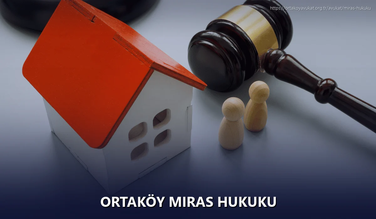 Ortaköy Miras Hukuku