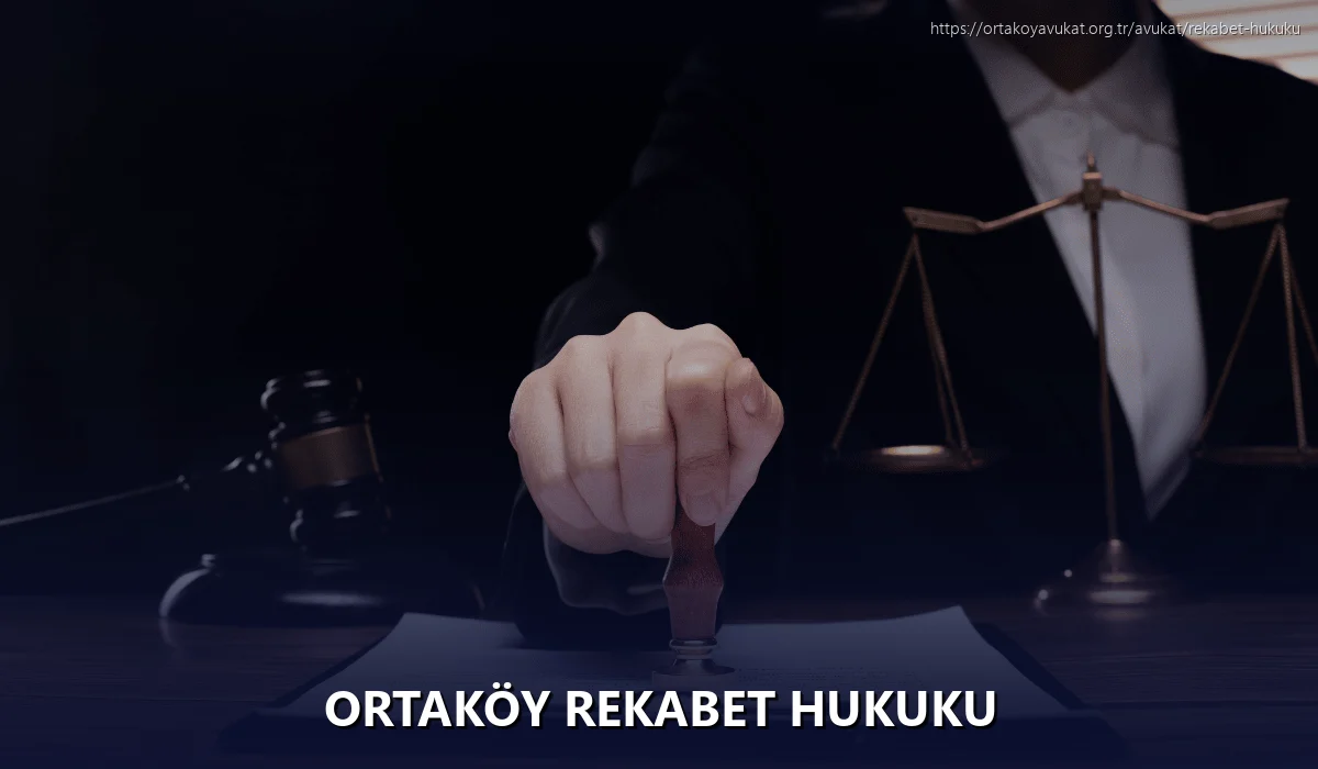 Ortaköy Rekabet Hukuku