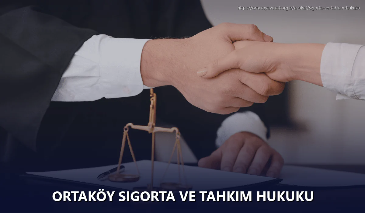 Ortaköy Sigorta ve Tahkim Hukuku
