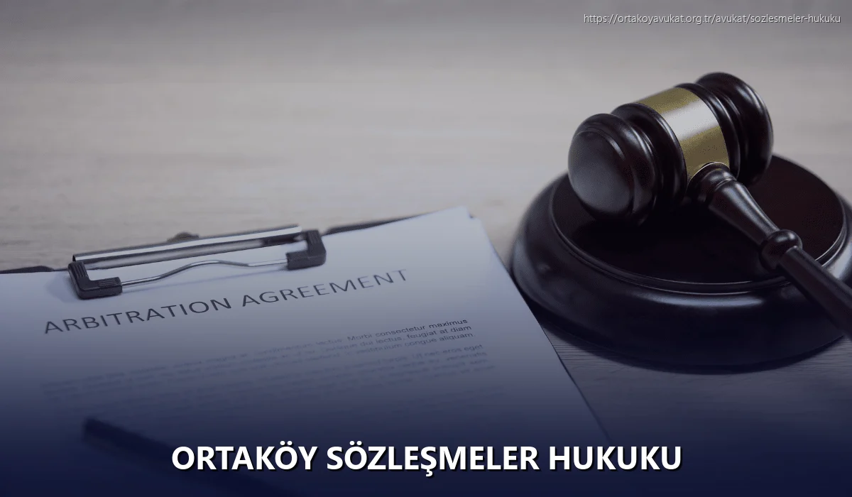 Ortaköy Sözleşmeler Hukuku