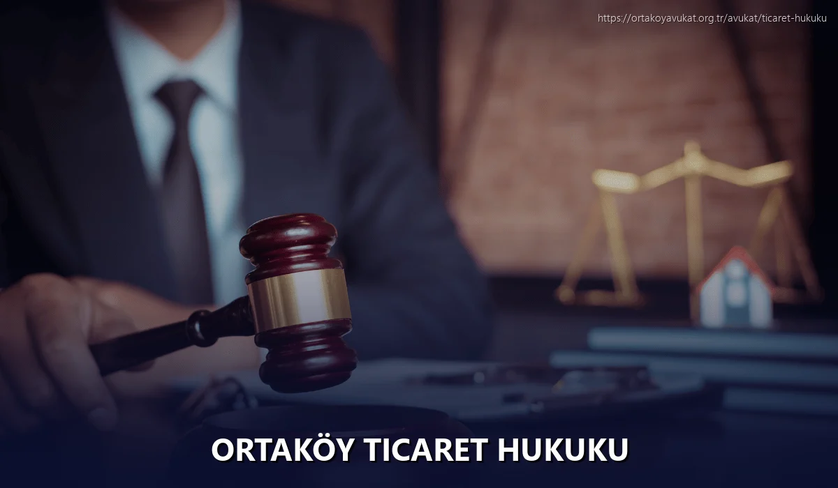 Ortaköy Ticaret Hukuku